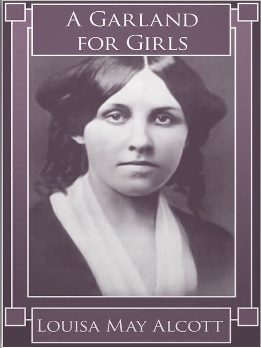 Title details for A Garland for Girls by Louisa May Alcott - Available